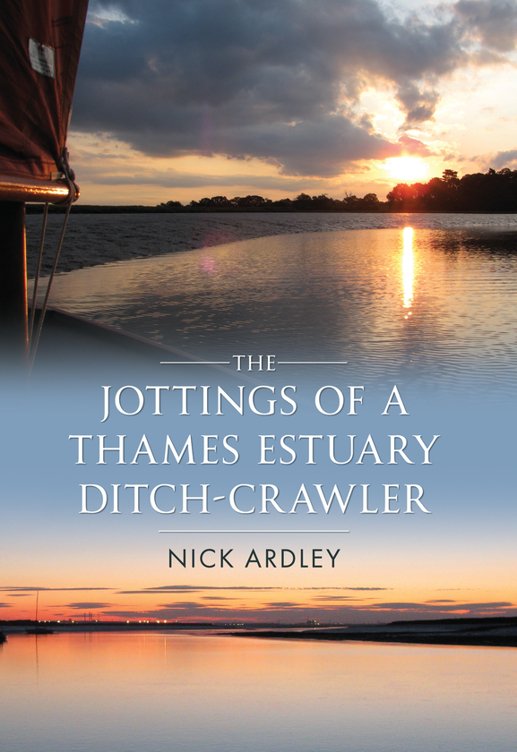 Бумажная книга «The Jottings of a Thames Estuary Ditch-Crawler» - фото №1