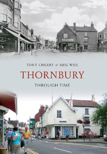 Паперова книга «Thornbury Through Time», авторів Мег Вайз, Тоні Черрі - фото №1