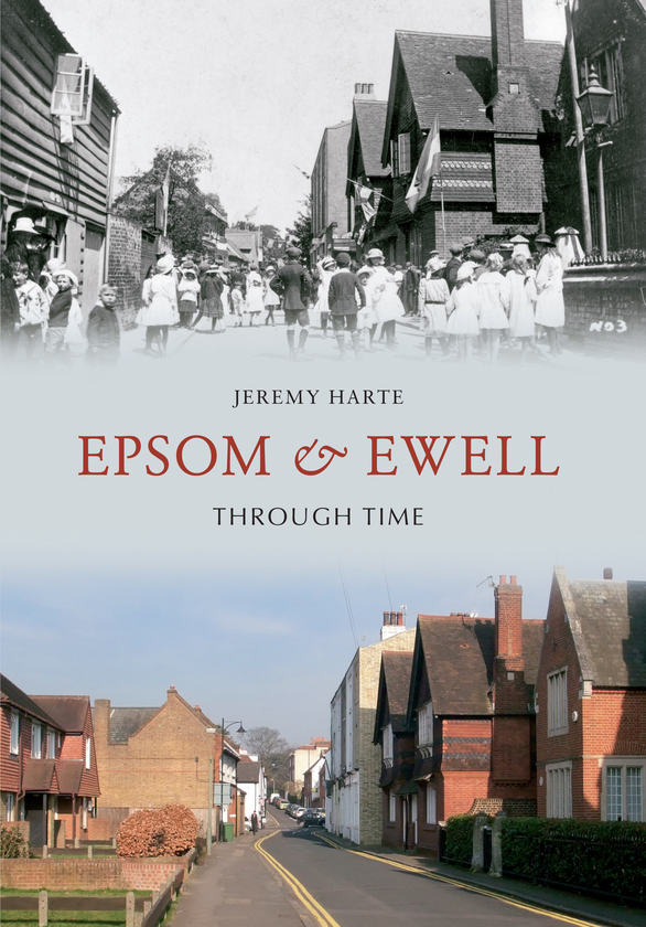 Бумажная книга «Epsom & Ewell Through Time» - фото №1