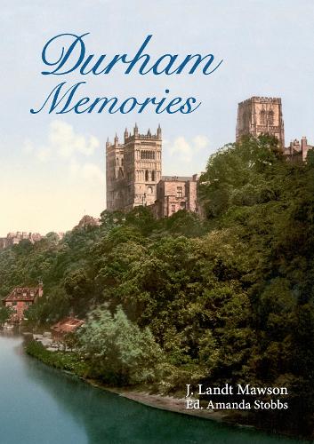 Бумажная книга «Durham Memories», авторов Аманда Стоббс, Дж. Ландт Моусон - фото №1