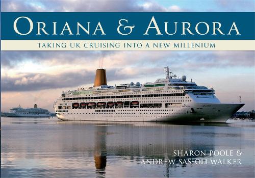 Паперова книга «Oriana & Aurora: Taking Cruising into a New Millennium», авторів Ендрю Сассолі-Вокер, Шерон Пул - фото №1