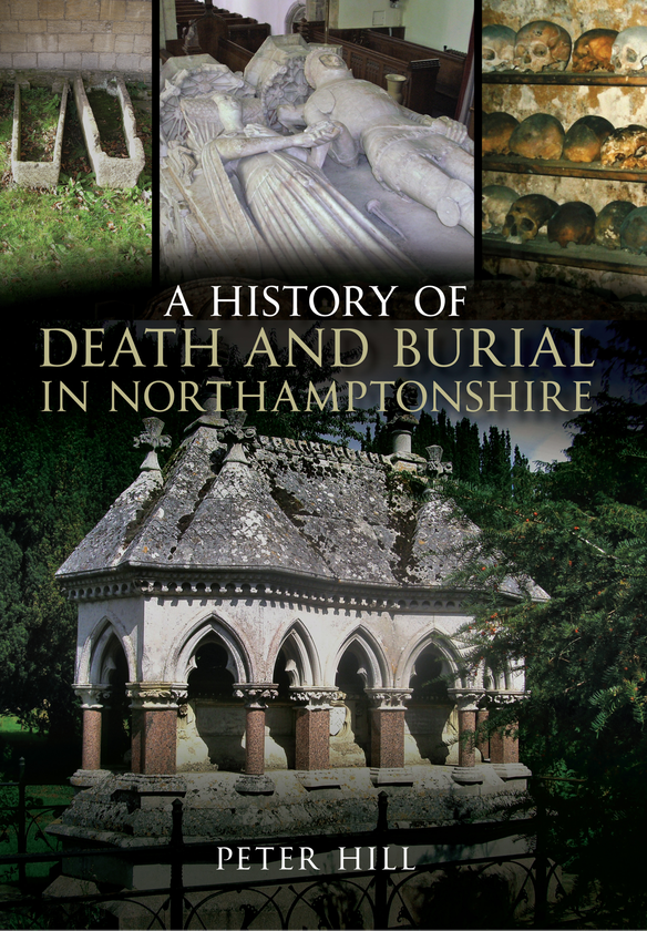Бумажная книга «A History of Death and Burial in Northamptonshire» - фото №1
