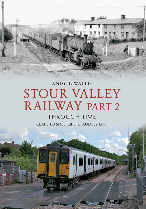Бумажная книга «Stour Valley Railway Part 2 Through Time» - фото №1