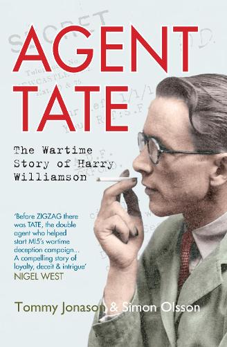 Паперова книга «Agent Tate: The Wartime Story of Harry Williamson», авторів Саймон Олссон, Томмі Джонасон - фото №1