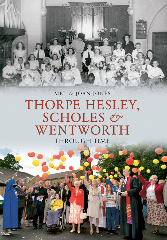 Бумажная книга «Thorpe Hesley, Scholes & Wentworth Through Time» - фото №1