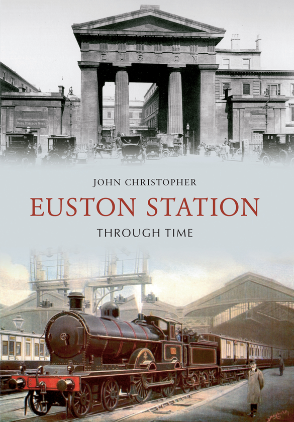 Бумажная книга «Euston Station Through Time» - фото №1