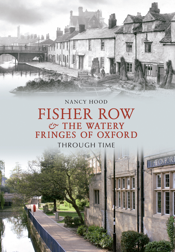 Бумажная книга «Fisher Row & the Watery Fringes of Oxford Through Time» - фото №1