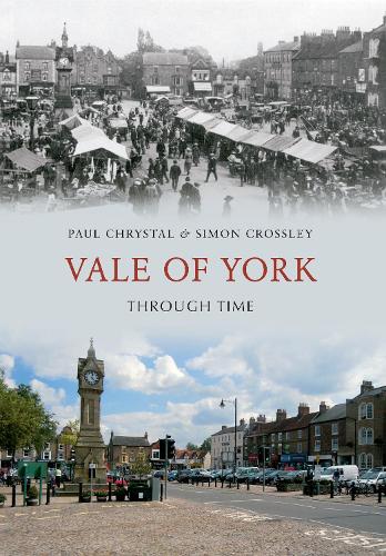 Паперова книга «Vale of York Through Time», автор Саймон Кросслі - фото №1