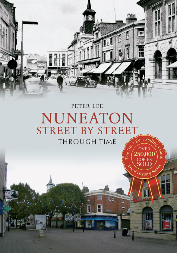 Паперова книга «Nuneaton Street By Street Through Time» - фото №1