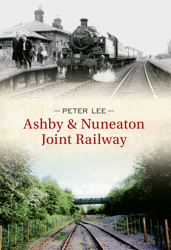 Паперова книга «Ashby & Nuneaton Joint Railway» - фото №1