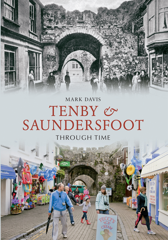 Бумажная книга «Tenby & Saundersfoot Through Time» - фото №1
