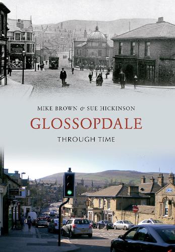 Бумажная книга «Glossopdale Through Time», автор Сью Хикинсон - фото №1