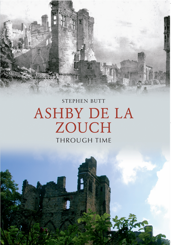 Бумажная книга «Ashby de la Zouch Through Time» - фото №1