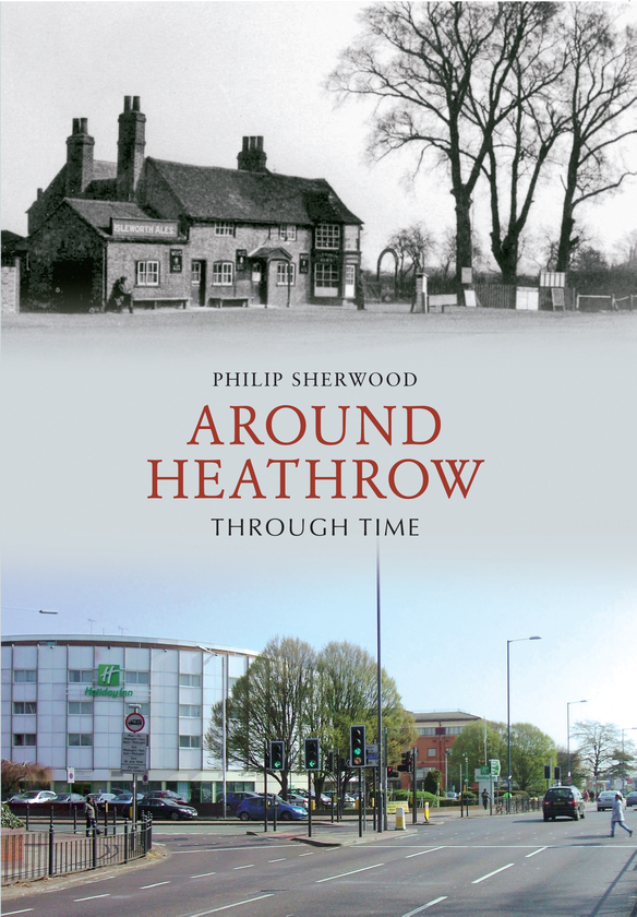 Бумажная книга «Around Heathrow Through Time» - фото №1