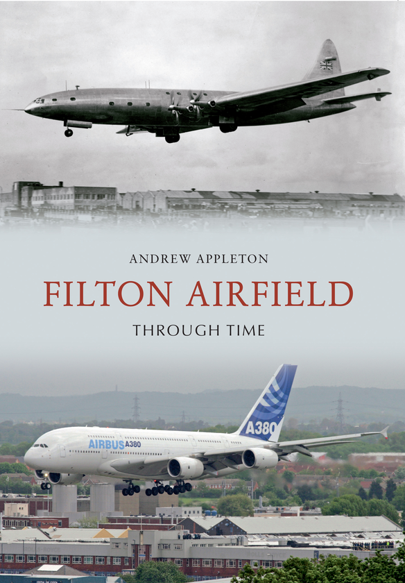 Бумажная книга «Filton Airfield Through Time» - фото №1