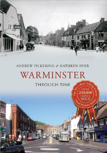 Паперова книга «Warminster Through Time», авторів Ендрю Пікерінг, Кетрін Дайер - фото №1