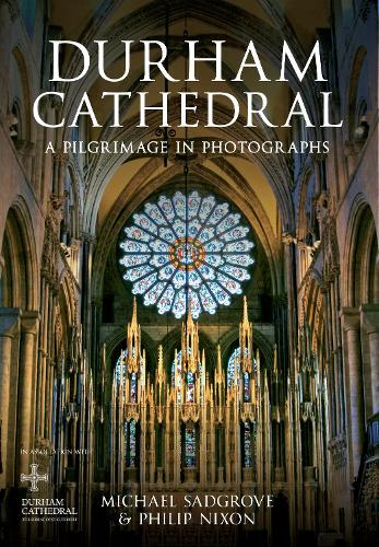 Бумажная книга «Durham Cathedral: A Pilgrimage in Photographs», авторов Майкл Сэджроув, Филип Никсон - фото №1