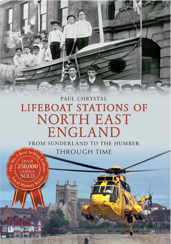Бумажная книга «Lifeboat Stations of North East England From Sunderland to the Humber Through Time» - фото №1