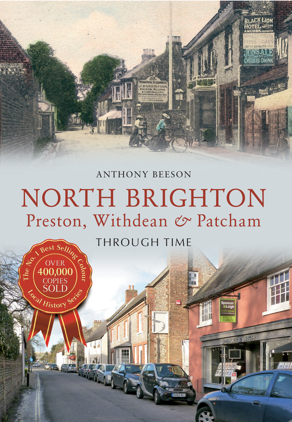Бумажная книга «North Brighton Preston, Withdean & Patcham Through Time» - фото №1