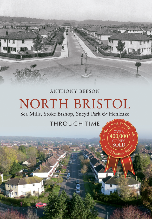 Бумажная книга «North Bristol Seamills, Stoke Bishop, Sneyd Park & Henleaze Through Time» - фото №1