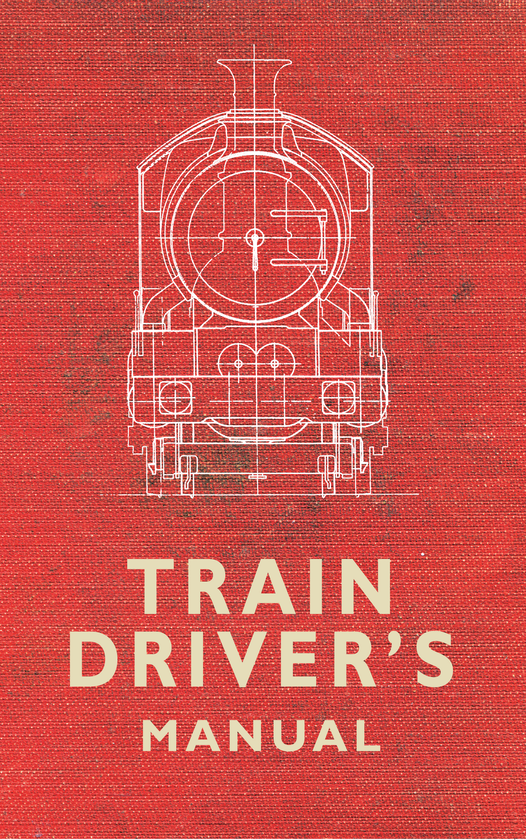 Бумажная книга «The Train Driver's Manual» - фото №1