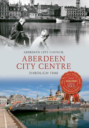 Бумажная книга «Aberdeen City Centre Through Time» - фото №1