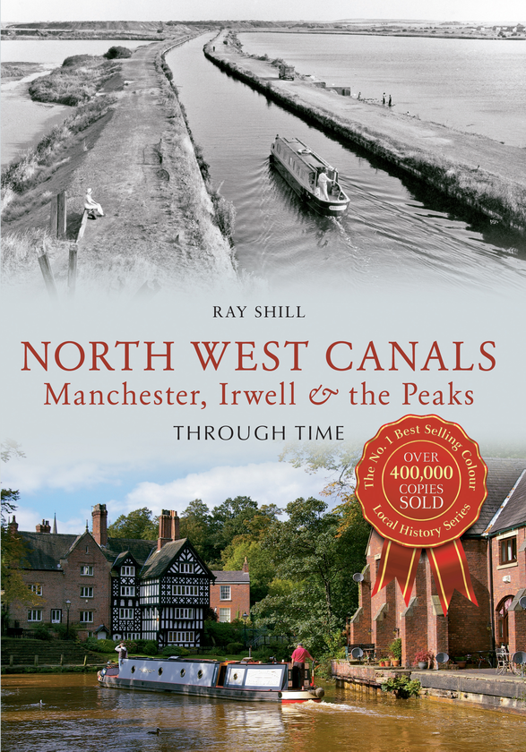 Бумажная книга «North West Canals Manchester, Irwell and the Peaks Through Time» - фото №1