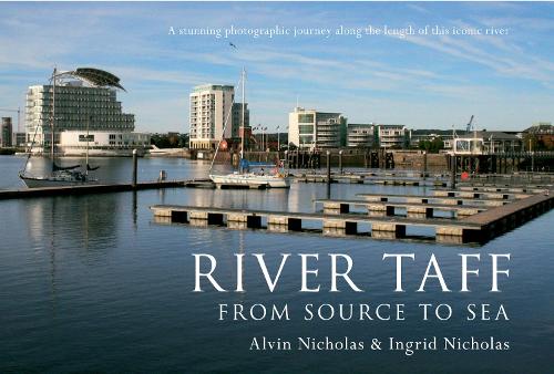 Бумажная книга «River Taff: From Source to Sea», авторов Элвин Николас, Ингрид Николас - фото №1