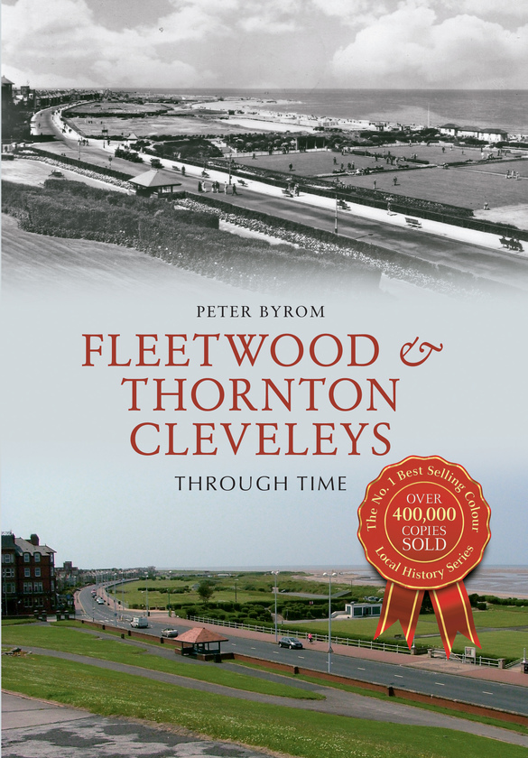 Бумажная книга «Fleetwood & Thornton Cleveleys Through Time» - фото №1
