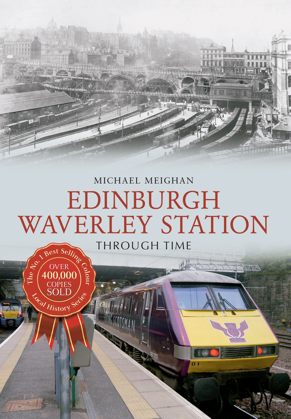 Бумажная книга «Edinburgh Waverley Station Through Time» - фото №1
