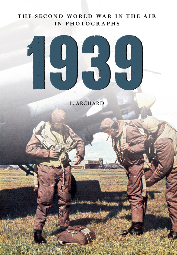 Бумажная книга «1939 the Second World War in the Air in Photographs» - фото №1
