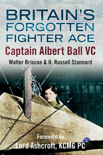 Бумажная книга «Britain's Forgotten Fighter Ace Captain Ball VC», авторов Х. Рассел Стэннард, Уолтер А. Бриско - фото №1