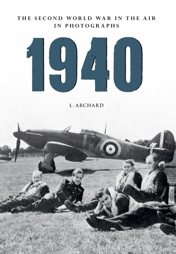 Бумажная книга «1940 The Second World War in the Air in Photographs» - фото №1