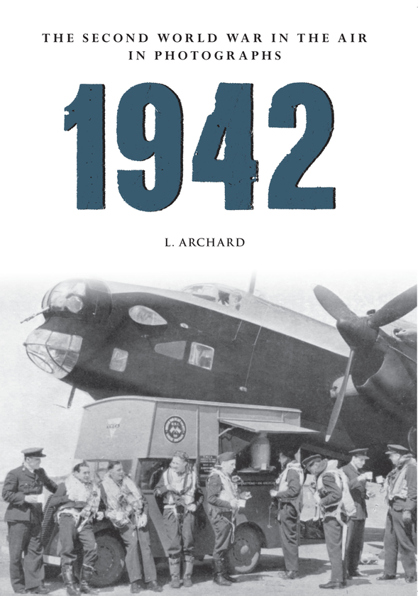 Бумажная книга «1942 The Second World War In The Air In Photographs» - фото №1
