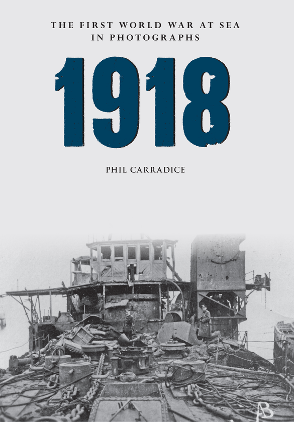 Бумажная книга «1918 The First World War at Sea in photographs» - фото №1