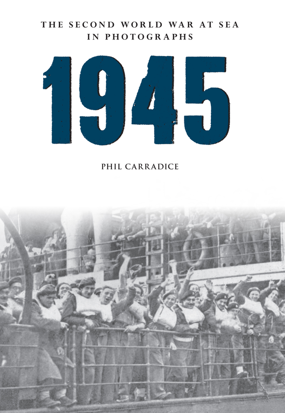 Бумажная книга «1945 The Second World War at Sea in Photographs» - фото №1