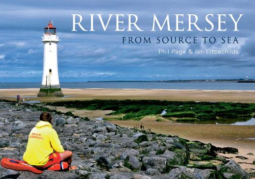 Бумажная книга «River Mersey: From Source to Sea», авторов Ян Литтлчайлдс, Фил Пейдж - фото №1