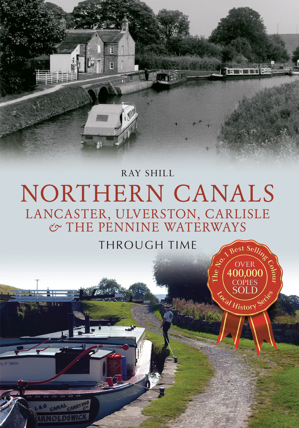 Бумажная книга «Northern Canals Lancaster, Ulverston, Carlisle and the Pennine Waterways Through Time» - фото №1