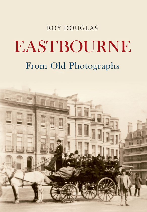 Паперова книга «Eastbourne From Old Photographs» - фото №1
