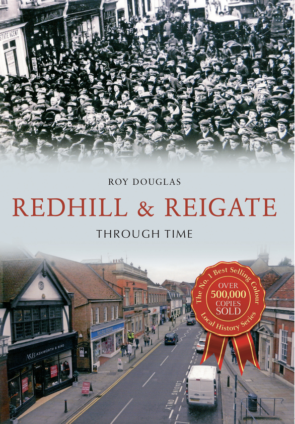 Бумажная книга «Redhill & Reigate Through Time» - фото №1