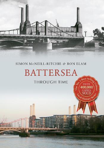 Паперова книга «Battersea Through Time», автор Рон Елам - фото №1