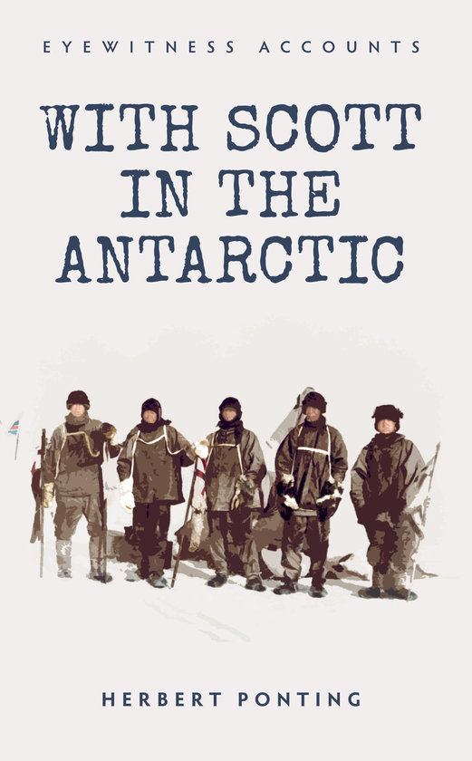 Паперова книга «Eyewitness Accounts With Scott in the Antarctic» - фото №1