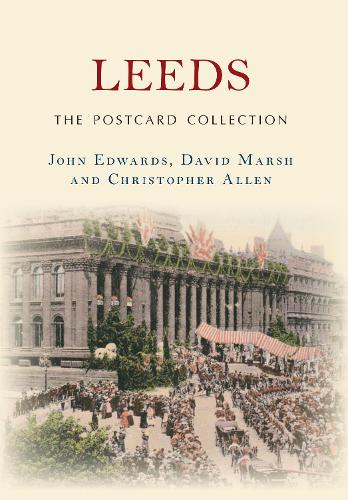 Паперова книга «Leeds The Postcard Collection», авторів Кристофер Аллен, Девід Марш - фото №1
