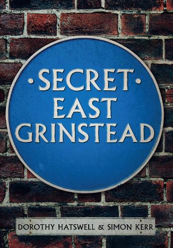 Паперова книга «Secret East Grinstead», авторів Дороті Хатсвелл, Саймон Керр - фото №1