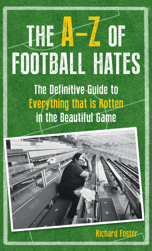 Паперова книга «The A-Z Of Football Hates» - фото №1