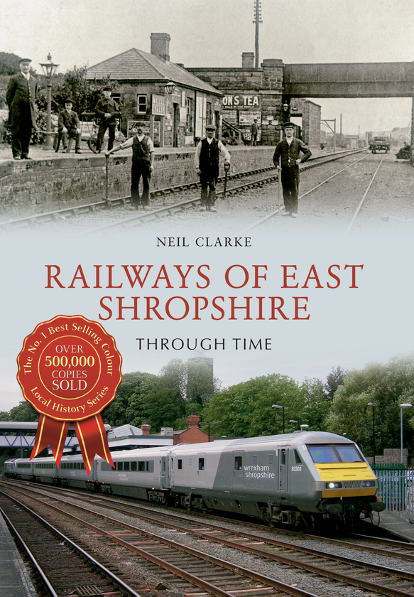 Бумажная книга «Railways of East Shropshire Through Time» - фото №1