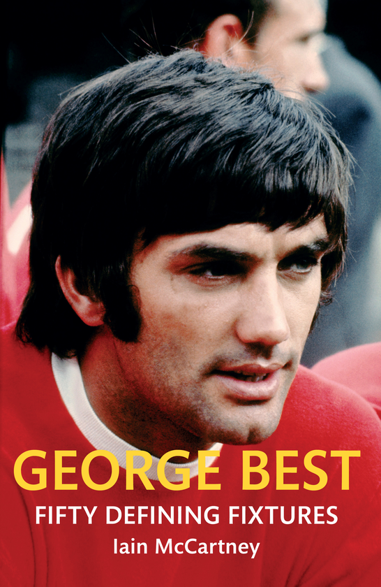 Бумажная книга «George Best Fifty Defining Fixtures» - фото №1