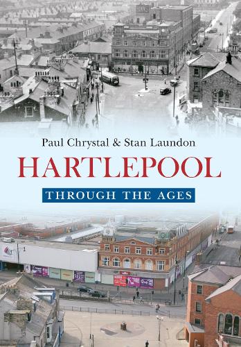 Паперова книга «Hartlepool Through The Ages», автор Стен Лондон - фото №1