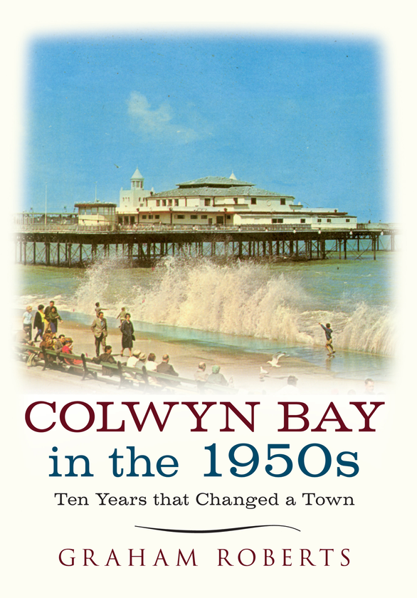 Бумажная книга «Colwyn Bay In The 1950s» - фото №1