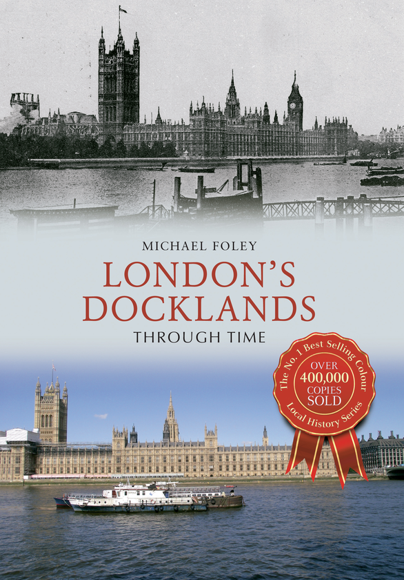 Бумажная книга «London's Docklands Through Time» - фото №1
